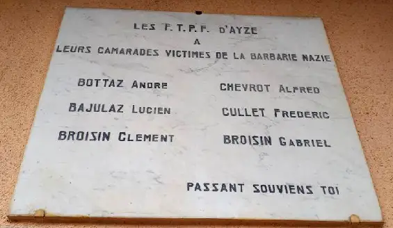 Les F.T.P.F. d'Ayze à leurs camarades victimes de la barbarie nazie.