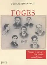 Foges — Histoire et mémoire d'un combat de la Résistance