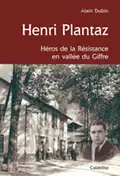 Henri Plantaz, héros de la Résisitance en vallée du Giffre