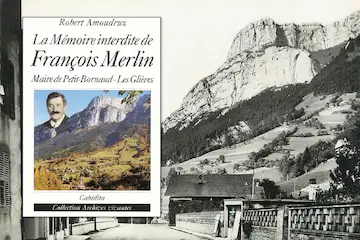 Livre La Mémoire interdite de François Merlin, Mairie du Petit-Bornand - Les Glières de Robert Amoudruz