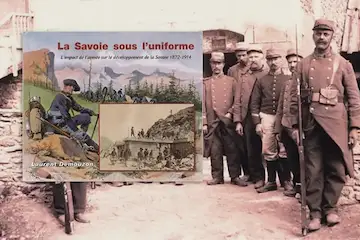 Entre 1872 et 1914, la Savoie, nouvellement rattachée à la France, se développe considérablement. Si l'industrie, l'hydroélectricité, le tourisme et le thermalisme en sont les principaux facteurs, il ne faut pas oublier le rôle prépondérant de l'armée dans cet essor