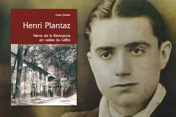 Livre Henri Plantaz, héros de la résistance en vallée du Giffre