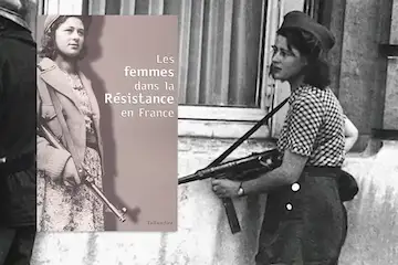 Livre — Les femmes dans La Résistance en France, Mechtild Gilzmer, Stefan Martens, Christine Levisse-Touzé